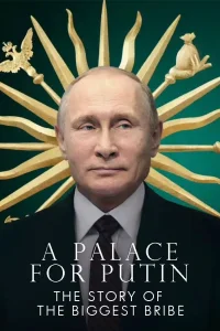 Дворец для Путина. История самой большой взятки (2021)